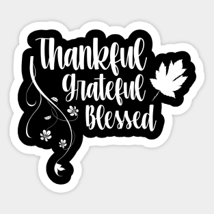 thankful greatful blessed Sticker